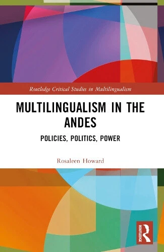 Multilingualism in the Andes: Policies, Politics, Power (Routledge Critical - Picture 1 of 2