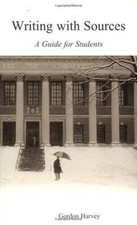 Writing With Sources: A Guide for Students - Paperback By Harvey, Gordon - GOOD