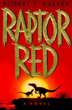 Raptor Red - Hardcover By Bakker, Robert T. - VERY GOOD
