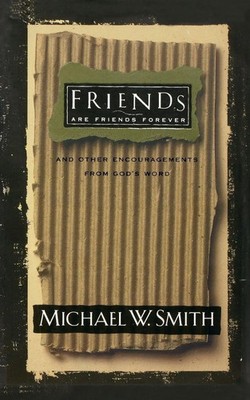 Michael W. Smith | The Friends Are Friends Forever | Taschenbuch | Englisch
