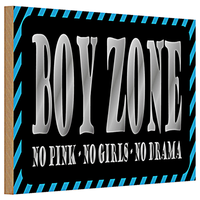Holzschild Spruch 30X20Cm Boy Zone No Pink Girls No Drama