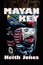 Mayan Key by Jones, Keith