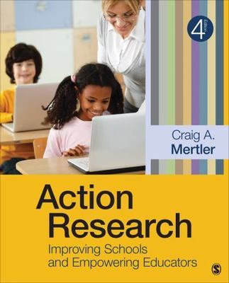 Action Research: Improving Schools - paperback, Craig A Mertler, 1452244421, new