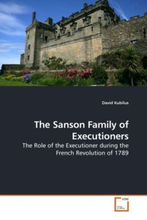 Thumbnail - David Kubilus | The Sanson Family Of Executioners | Taschenbuch |