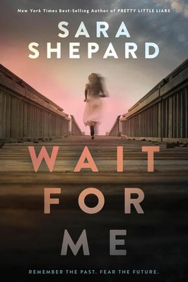 Sara Shepard | Wait for Me | Buch | Englisch (2022) | A YA Romance Novel