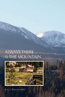 Kalli Deschamps | Always There Is The Mountain | Taschenbuch | Englisch (2009)