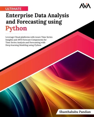 Shanthababu Pandian | Ultimate Enterprise Data Analysis and Forecasting using...