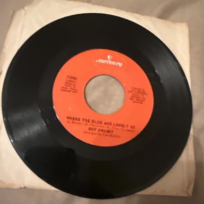 Roy Drusky 45 Where The Blue & Lonely Go - I'm Gonna Get You Off My Mind