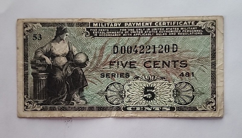  Series 481, U.S. Military Payment Certificate ( MPC )  5 Cents.  🫤👿🤢.