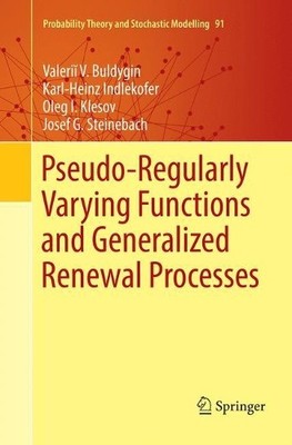 Pseudo-Regularly Varying Functions and Generalized Renewal Pr... - 9783030076061