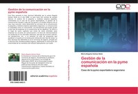 MaríA BegoñA GóMez Nieto | GestióN De La ComunicacióN En La Pyme Española | Buch
