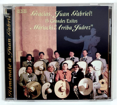Mariachi Arriba Juarez - Gracias, Juan Gabriel!-15 Grandes Exitos (1995 CD)