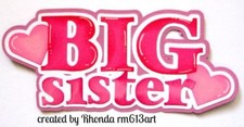 BIG SISTER title paper piecing for Premade Scrapbook Pages ALBUM by Rhonda