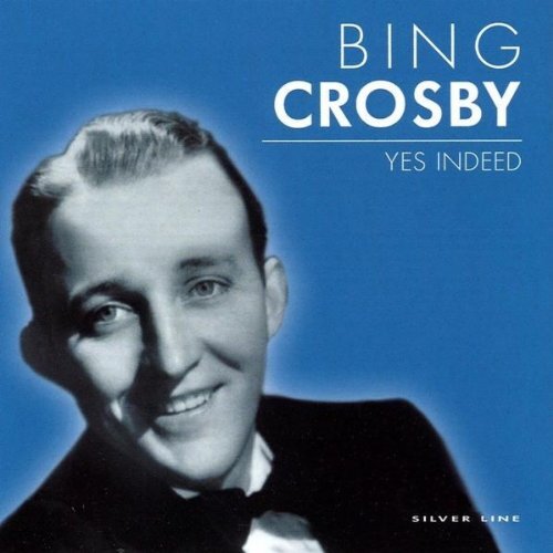 Bing Crosby Yes Indeed (CD)