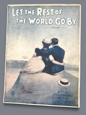 Let The Rest Of The World Go By 1919 Sheet Music Brennan Ball Caminoni Cover Art