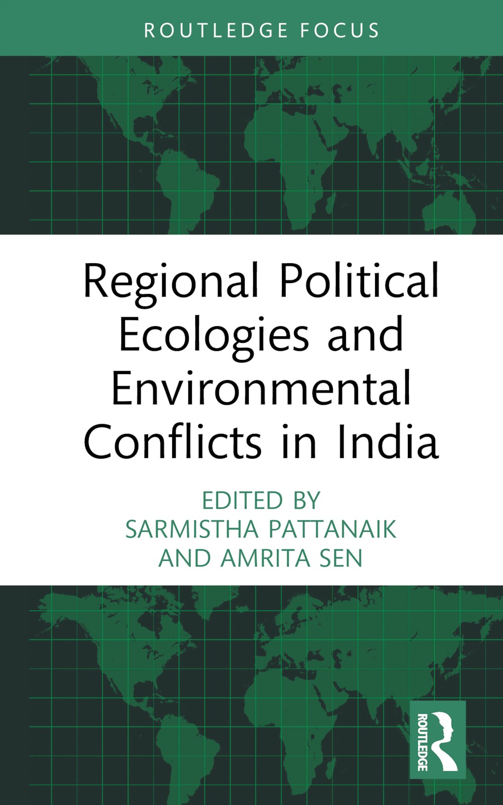 Regional Political Ecologies and Environmental Conflicts in India