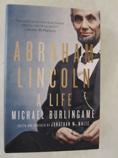 Abraham Lincoln : A Life by Michael Burlingame (2023, Hardcover, New Edition)