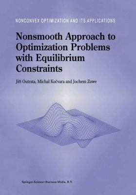 Nonsmooth Approach to Optimization Problems With Equilibrium Constraints : Th...