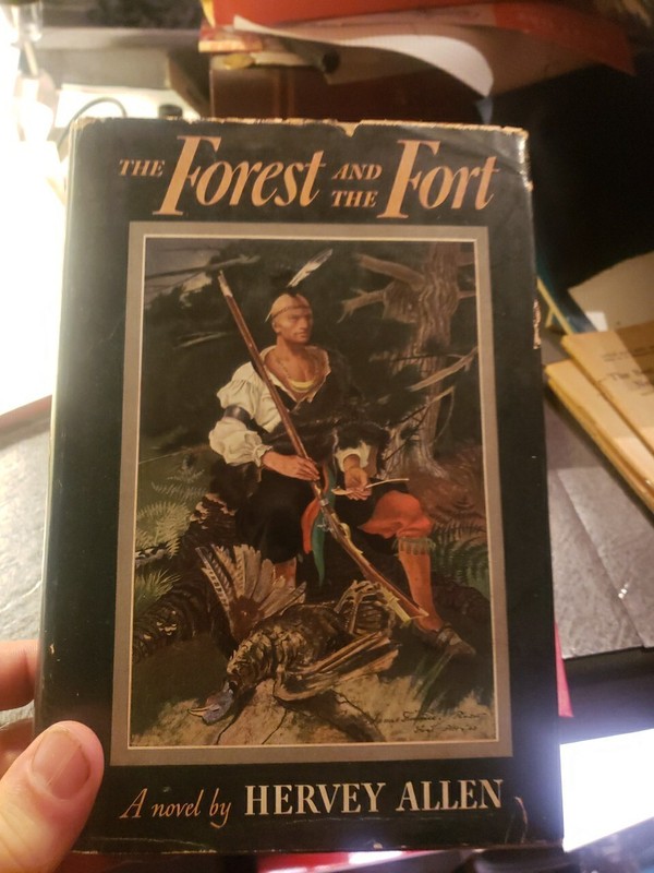 HERVEY ALLEN THE FOREST AND THE FORT HISTORICAL  bx730