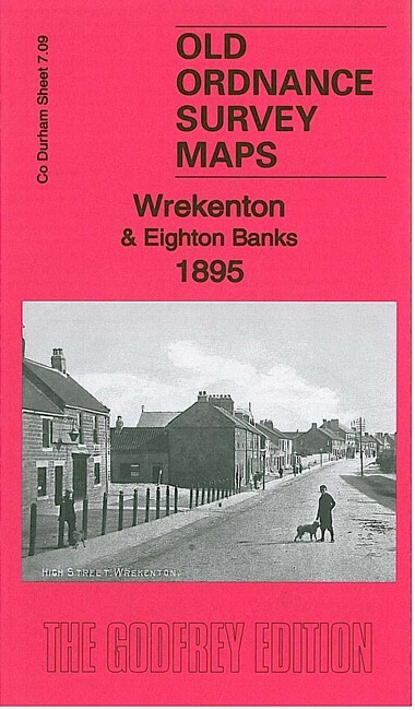 Wrekenton & Eighton Banks 1895  County Durham Sheet 7.09 by Anthea Lang