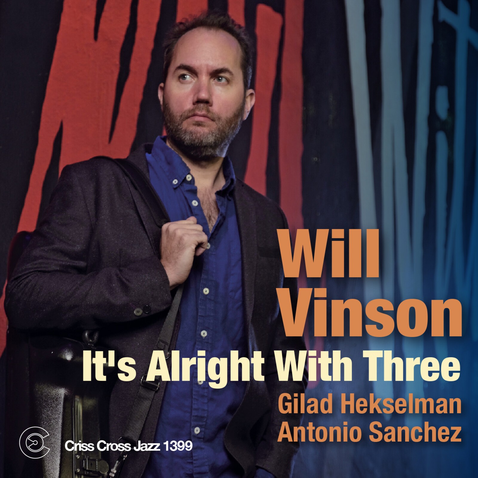 Will Vinson It's Alright With Three CD NEW