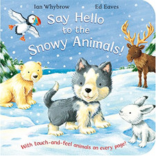 Say Hello to the Snowy Animals - Whybrow, Ian