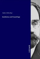 Wally Zepler | Sozialismus Und Frauenfrage | Taschenbuch | Deutsch