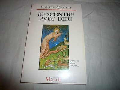 Begegnung mit Gott - Maurin, Daniel