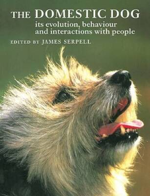 The Domestic Dog: Its Evolution, Behaviour and Interactions - VERY GOOD