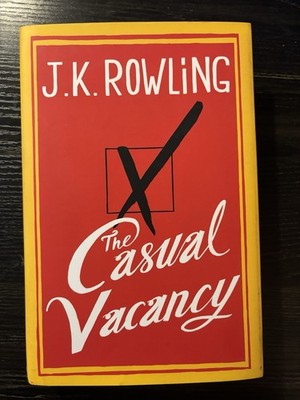 The Casual Vacancy by J.K. Rowling. Signed First Edition with hologram