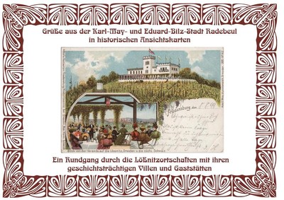 Grüße aus der Karl May- und Eduard-Bilz-Stadt Radebeul in historischen Ansichtsk