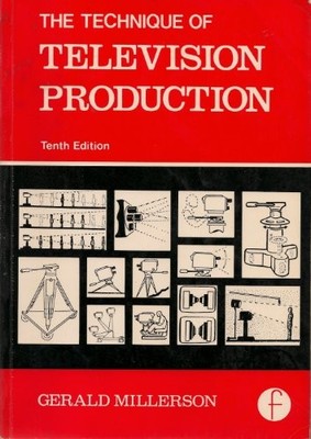 Technique of Television Production (Library of Communication Tec