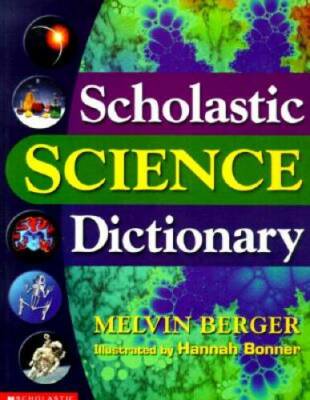 Scholastic Science Dictionary - Hardcover By Berger, Melvin - GOOD