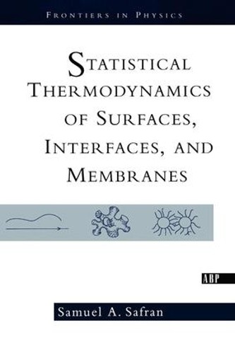Statistical Thermodynamics Of Surfaces, Interfaces, And Membr... - 9780813340791
