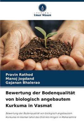 Pravin Rathod (u. a.) | Bewertung der Bodenqualität von biologisch angebautem...