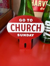 Vintage Go To Church Sunday Metal License Plate Tag Topper 4.5x 4.5 Nice
