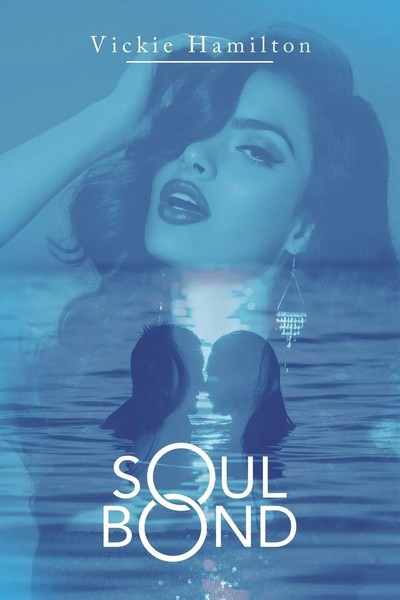 Vickie Hamilton | Soul Bond | Taschenbuch | Englisch (2019) | Xlibris US-image