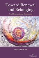 Ingrid Hauss | Toward Renewal And Belonging | Buch | Englisch (2022) | 176 S.