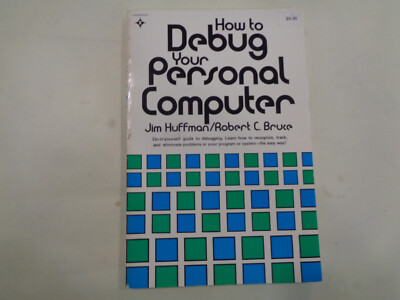 How to Debug Your Personal Computer 1980 Vintage Computer Programming