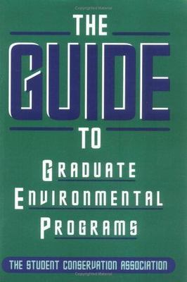 The Guide to Graduate Environmental Programs by