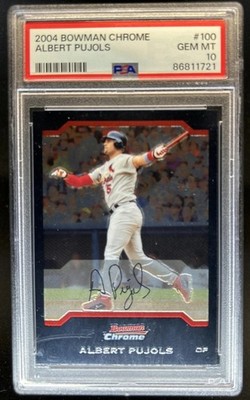 2004 Bowman Chrome Albert Pujols #100 Cardinals PSA 10 GEM MINT
