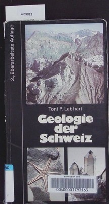 Geologie der Schweiz. Labhart, Toni P.: