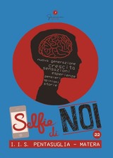 Silvia Minotti Marianna Pa Selfie di noi. I.I.S. «Pentasuglia» Matera ( (Poche)