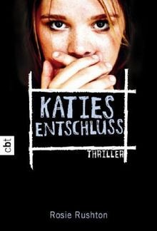 Katies Entschluss von Rosie Rushton | Buch | Zustand gut