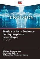 ÉTude Sur La PréValence De L'hyperplasie Prostatique Alisher Shadmanow