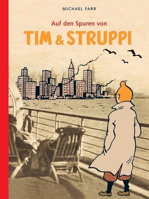 Auf den Spuren von Tim & Struppi, Michael Farr, Dirk Naguschewski, Marcel Le