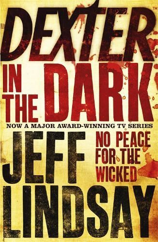 Dexter in the Dark New Book, Jeff Lindsay, Paperback