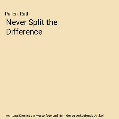 Never Split the Difference, Pullen, Ruth