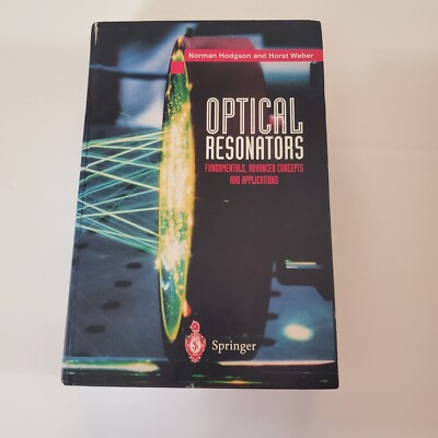 Optical Resonators Fundamentals, Advanced Concepts & Applications Hodgson, Weber