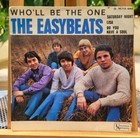 Rare EP 45T - The EASYBEATS   Who'll be the one. Or Fra 1967  - (VG/VG+)